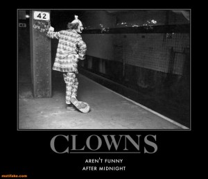 not-real-funny-from-either-clowns-king-demotivational-posters-1342194687_zps291437bf